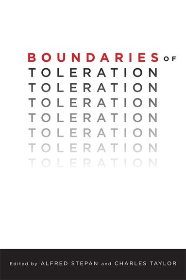 Alfred Stepan, Charles Taylor - Boundaries of Toleration, Häftad