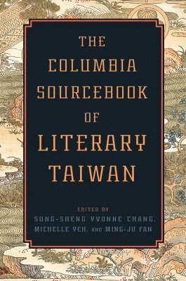 The Columbia Sourcebook of Literary Taiwan 1