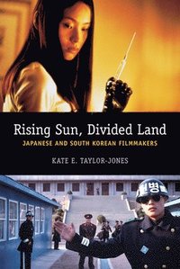 bokomslag Rising Sun, Divided Land