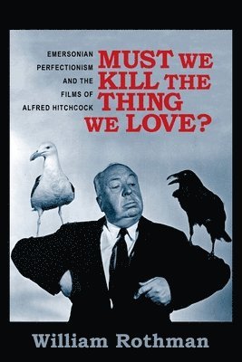 Must We Kill the Thing We Love? 1