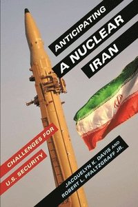 bokomslag Anticipating a Nuclear Iran