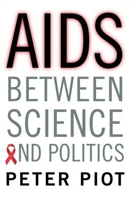 AIDS Between Science and Politics 1