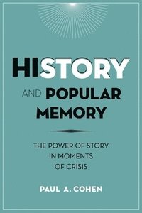 bokomslag History and Popular Memory
