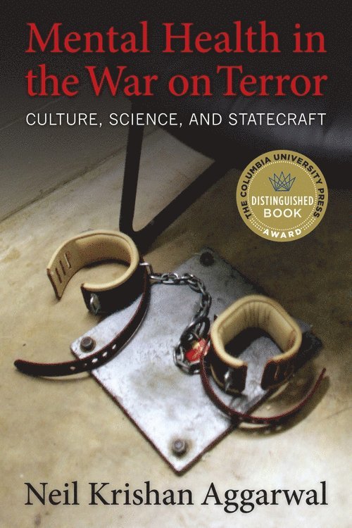 Neil K. Aggarwal, Neil Krishan Aggarwal - Mental Health in the War on Terror, Inbunden