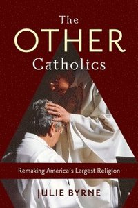 bokomslag The Other Catholics