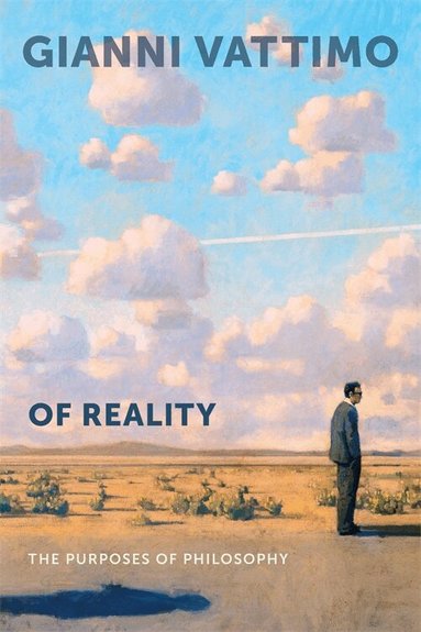 Gianni Vattimo - Of Reality, Inbunden