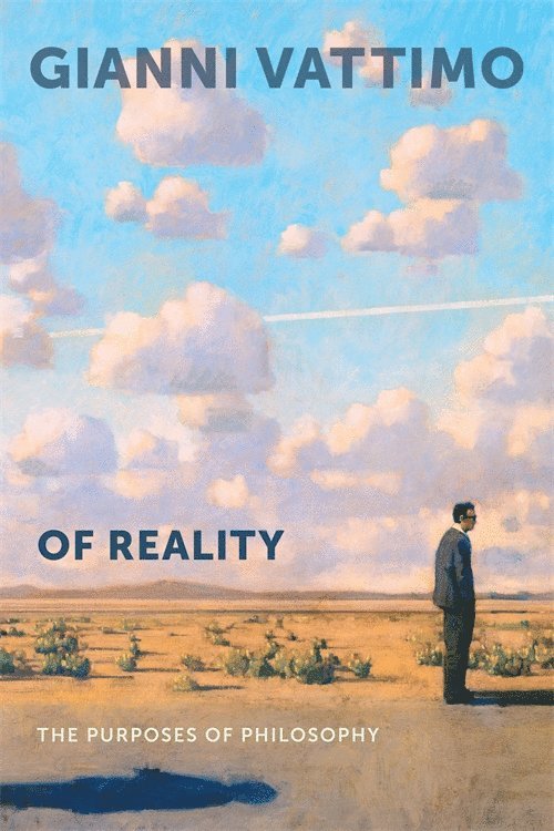 Gianni Vattimo - Of Reality, Inbunden