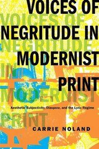 bokomslag Voices of Negritude in Modernist Print