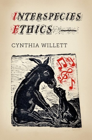 Cynthia Willett - Interspecies Ethics, Inbunden