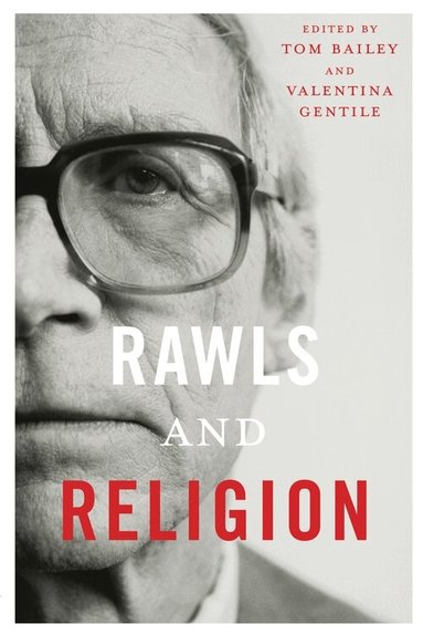 Tom Bailey, Valentina Gentile - Rawls and Religion, Inbunden