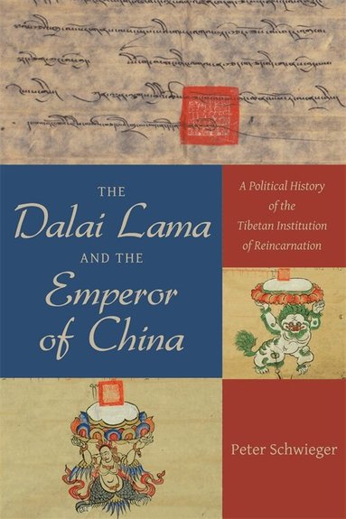 Peter Schwieger - Dalai Lama and the Emperor of China, Inbunden
