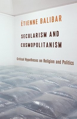Secularism and Cosmopolitanism 1