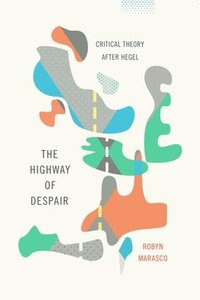 bokomslag The Highway of Despair