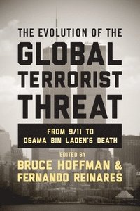 bokomslag The Evolution of the Global Terrorist Threat