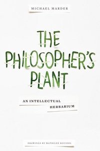 bokomslag The Philosopher's Plant