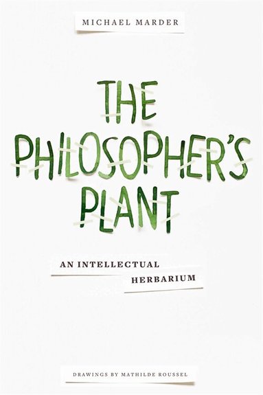 Michael Marder - Philosopher's Plant, Häftad