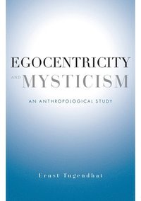 bokomslag Egocentricity and Mysticism