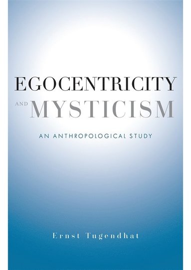 bokomslag Egocentricity and Mysticism