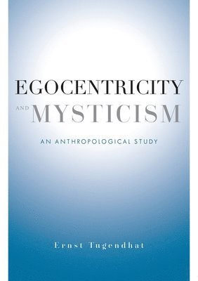 Egocentricity and Mysticism 1