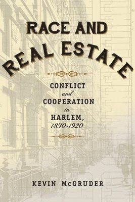 Kevin McGruder - Race and Real Estate, Inbunden