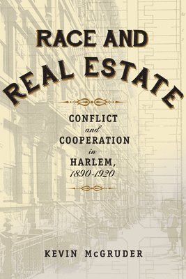 Kevin McGruder - Race and Real Estate, Häftad