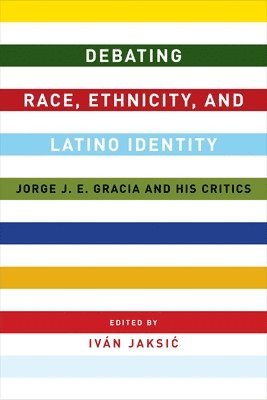 bokomslag Debating Race, Ethnicity, and Latino Identity