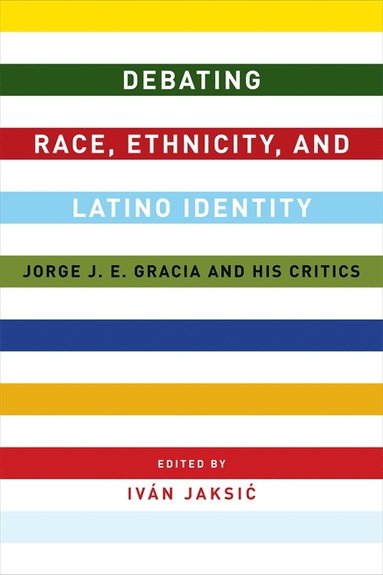 bokomslag Debating Race, Ethnicity, and Latino Identity