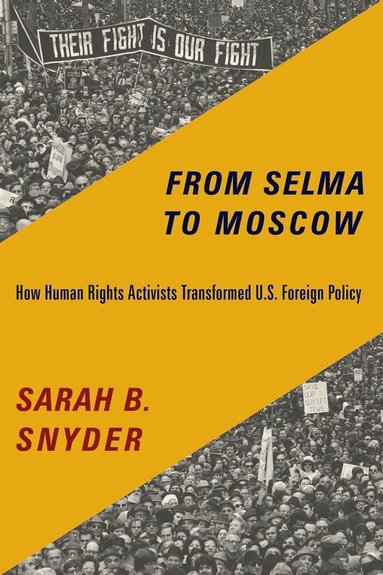 Sarah B. Snyder - From Selma to Moscow, Häftad