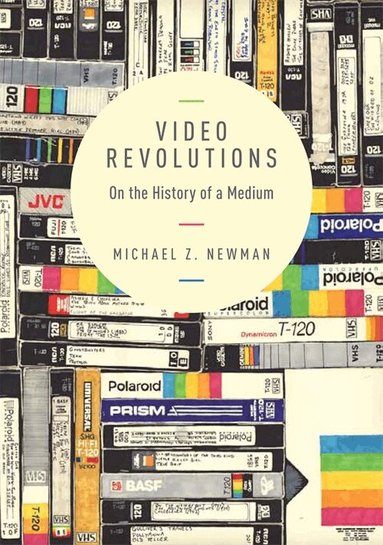 Michael Z. Newman - Video Revolutions, Häftad