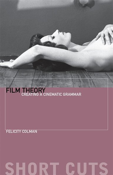 Felicity Colman - Film Theory, Häftad