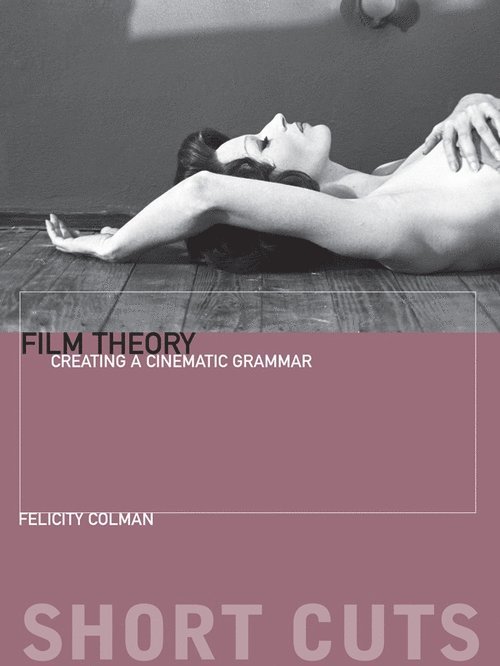 Felicity Colman - Film Theory, Häftad