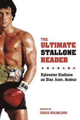 Chris Holmlund - Ultimate Stallone Reader, Inbunden