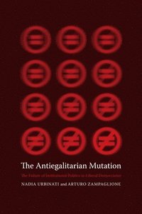 bokomslag The Antiegalitarian Mutation