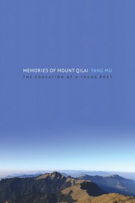 Memories of Mount Qilai 1