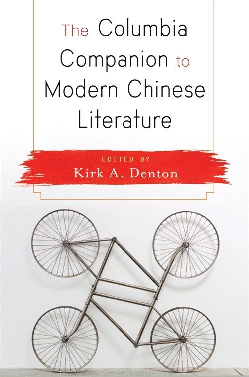 Columbia Companion to Modern Chinese Literature 1