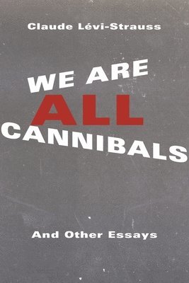 bokomslag We Are All Cannibals