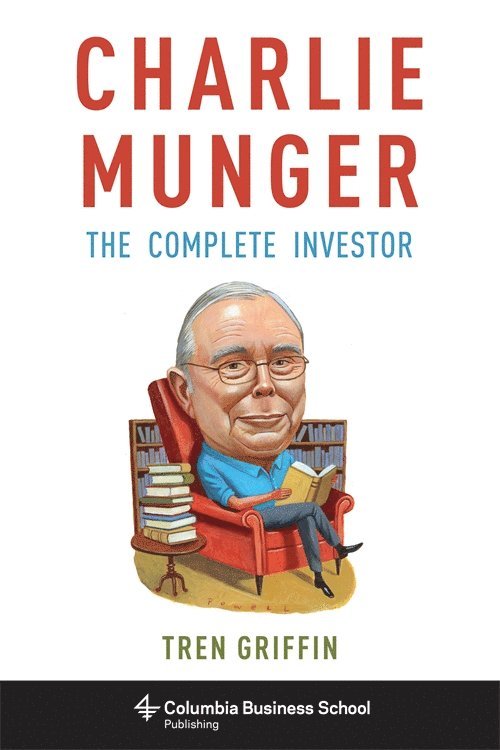 Tren Griffin - Charlie Munger, Inbunden
