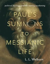 bokomslag Paul's Summons to Messianic Life