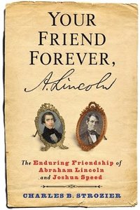 bokomslag Your Friend Forever, A. Lincoln