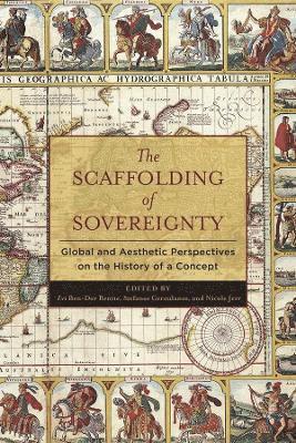 Zvi Ben-Dor Benite, Stefanos Geroulanos, Nicole Jerr, Zvi Ben-Dor (New York University) Benite, Stefanos (New York University) Geroulanos, Nicole (Johns Hopkins University) Jerr, Zvi Ben Benite - Scaffolding of Sovereignty, Inbunden