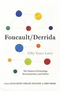bokomslag Foucault/Derrida Fifty Years Later