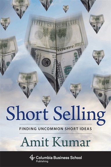 Amit Kumar - Short Selling, Inbunden