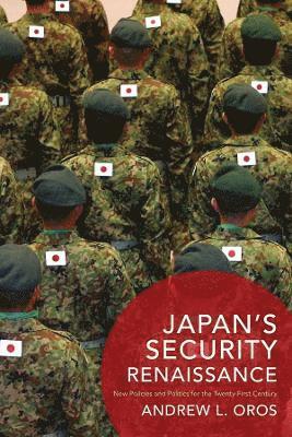Japan’s Security Renaissance