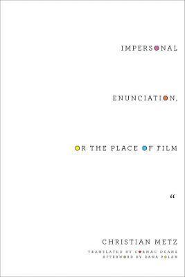 Impersonal Enunciation, or the Place of Film 1