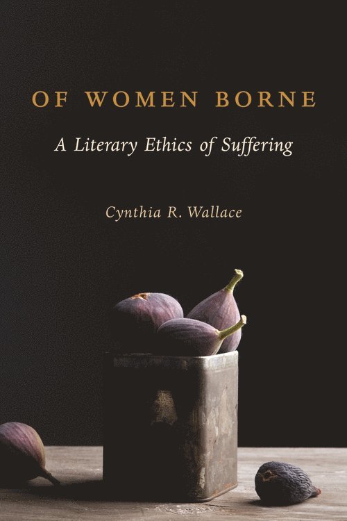 Cynthia R. Wallace, Cynthia Wallace - Of Women Borne, Häftad