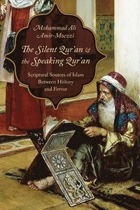 bokomslag The Silent Qur'an and the Speaking Qur'an