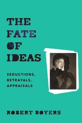 bokomslag The Fate of Ideas
