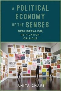 bokomslag A Political Economy of the Senses