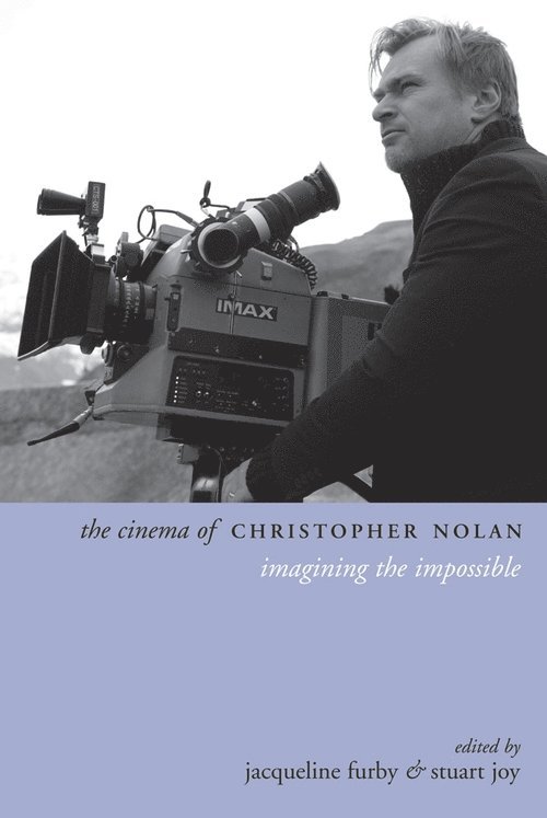 Jacqueline Furby, Stuart Joy - Cinema of Christopher Nolan, Inbunden
