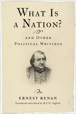 What Is a Nation? and Other Political Writings 1
